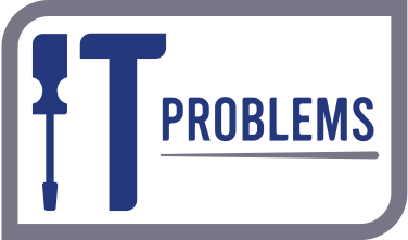 IT Problems